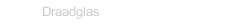 Draadglas